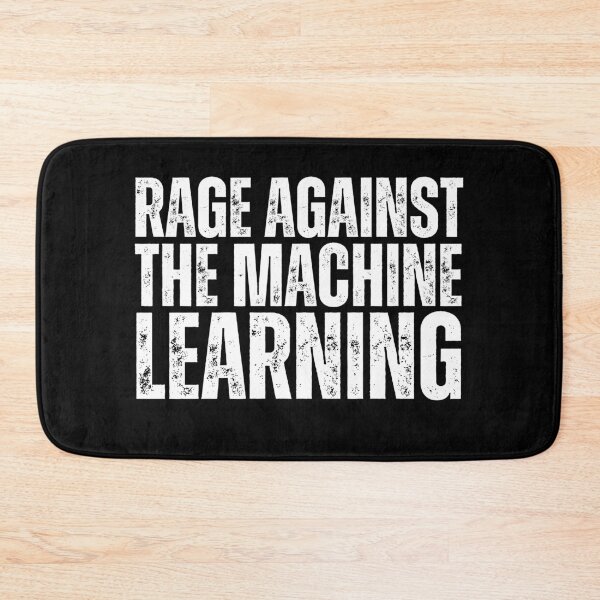 Item preview, Rage Against the Machine Learning designed and sold by lachataigne.