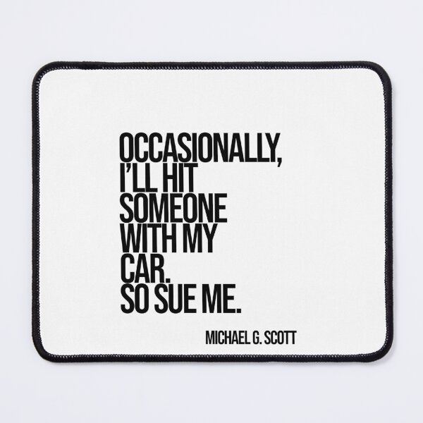 Item preview, Michael Scott The Office Funny Quote designed and sold by Enea Kelo.