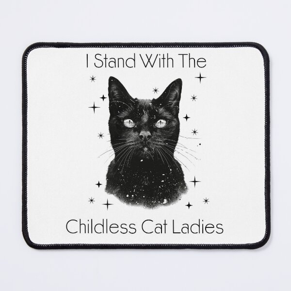 Item preview, I Stand With The Childless Cat Ladies Black Cat 2024 Presidential Election designed and sold by darkskydelights.