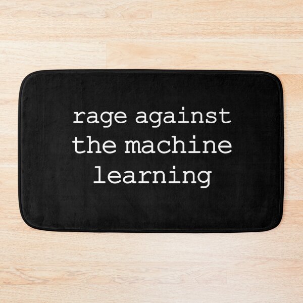 Item preview, Rage Against The Machine Learning designed and sold by rachimariposa.