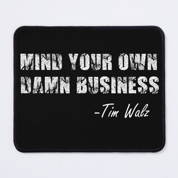 Item preview, Walz Waltz Mind Your Own Damn Business designed and sold by AxelBrook.