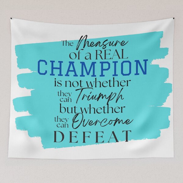 Item preview, The measure of a real champion designed and sold by Mskathrynne.