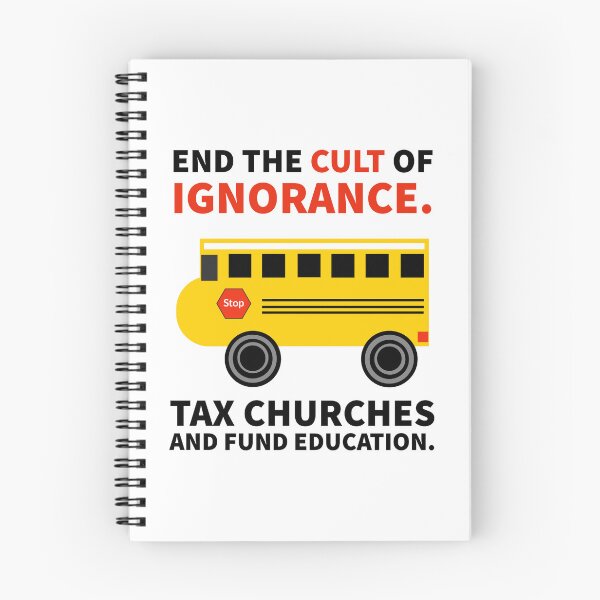 Item preview, End the cult of ignorance. Tax churches and fund education  designed and sold by Rachel the Artist .