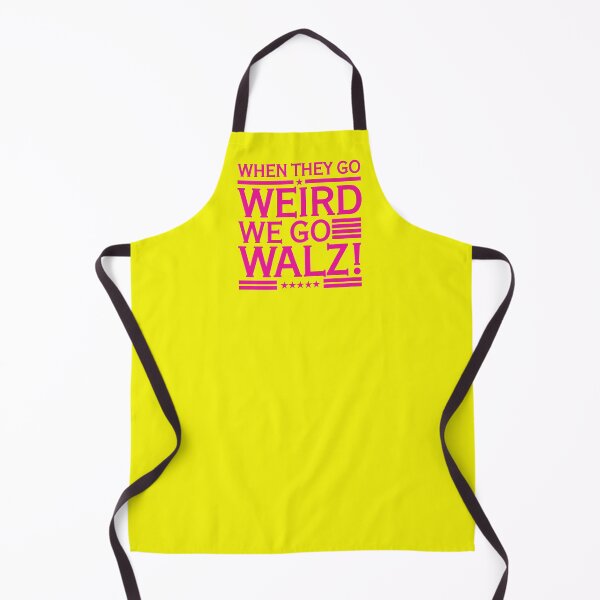 Artikelvorschau, When They Go Weird We Go Walz (Hot Pink 2) entworfen und verkauft von Thelittlelord.