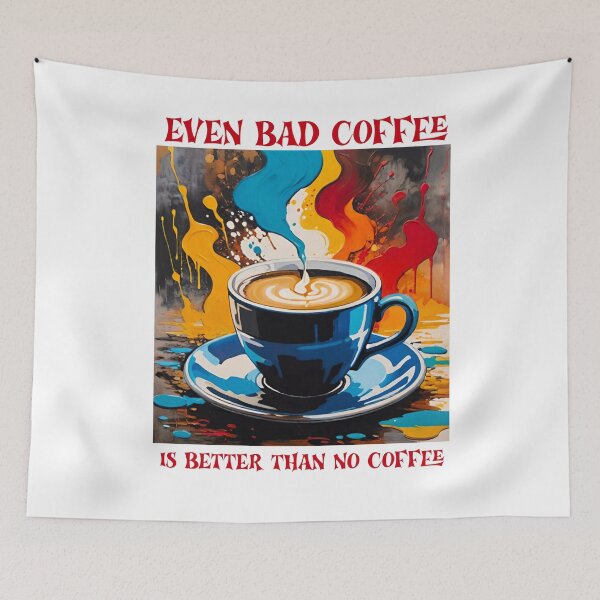 Item preview, Bad Coffee > No Coffee at All designed and sold by GrizzlyCollective.