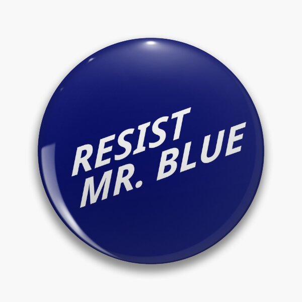 Item preview, Resist Mr. Blue Button designed and sold by BookTheory.