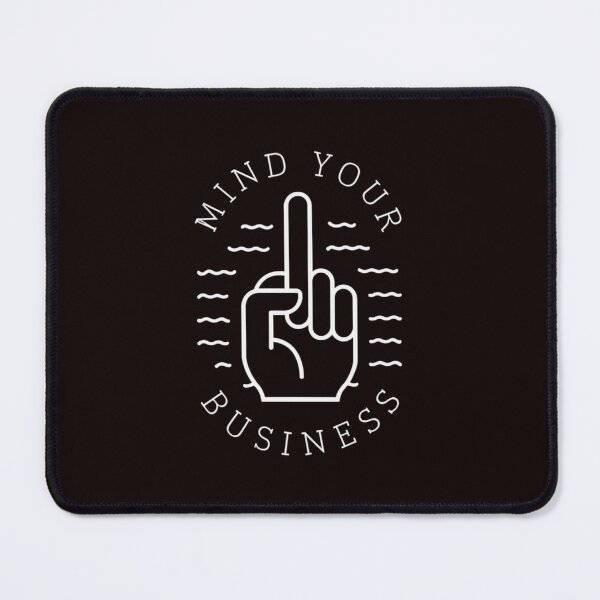 Item preview, Mind your business designed and sold by Krystian9809.