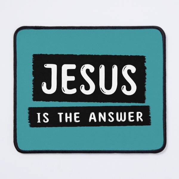 Item preview, Jesus Is The Answer designed and sold by Jeallan Designs.