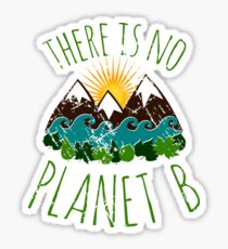 there is no planet b Sticker