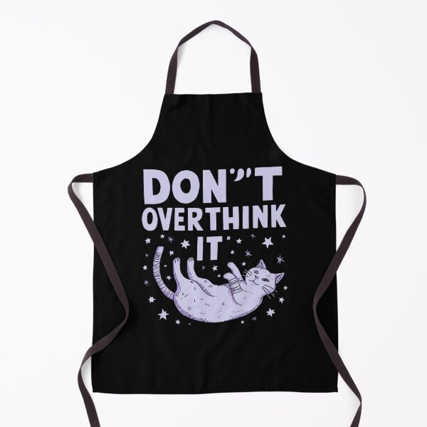 Item preview, Don't overthink it cat designed and sold by Haji  Kamora.