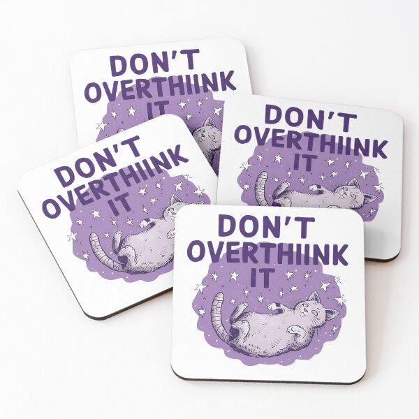 Item preview, Don't overthink it cat designed and sold by Haji  Kamora.