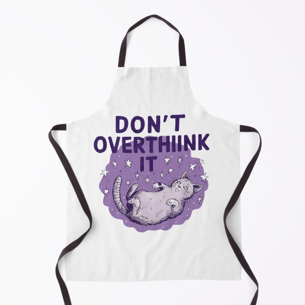 Item preview, Don't overthink it cat designed and sold by Haji  Kamora.