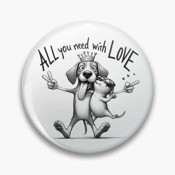 Item preview, All you need with love, funny dogs. designed and sold by VisualHut.