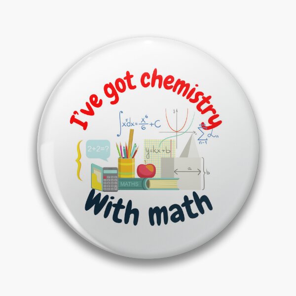 Item preview, I've got chemistry with math, funny math and science designed and sold by NoetherSym.