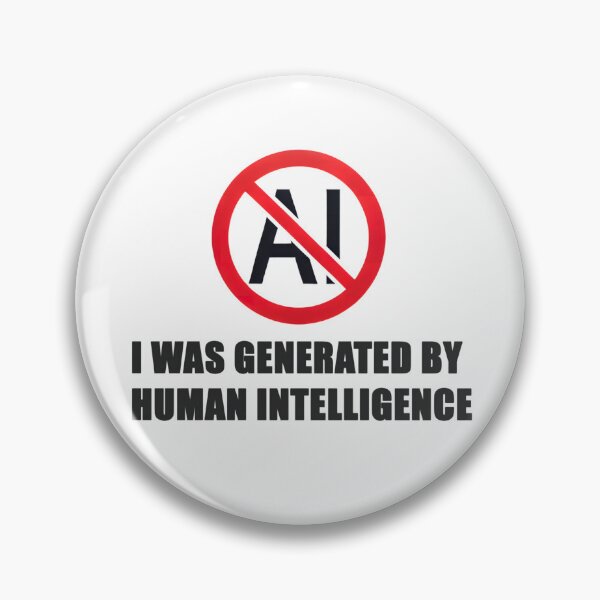 Item preview, I was generated by human intelligence designed and sold by DesignsByJensen.