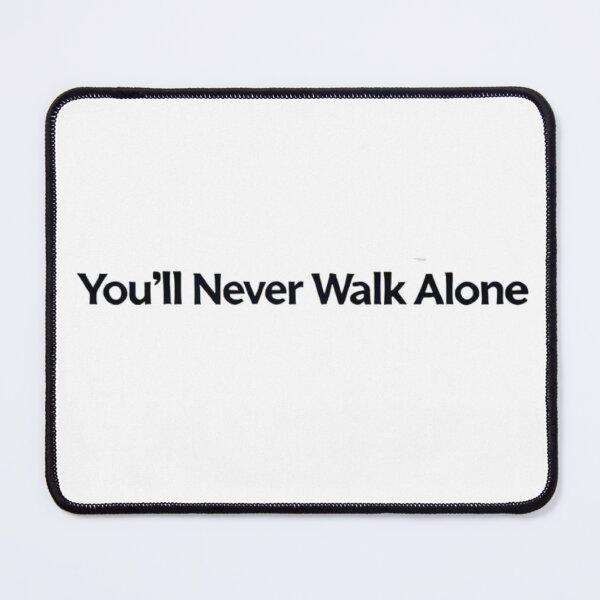 Item preview, You'll never walk alone designed and sold by PPBliss.