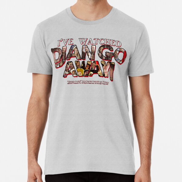 "I've Watched Django Away!" - Men's T-Shirt Premium T-Shirt