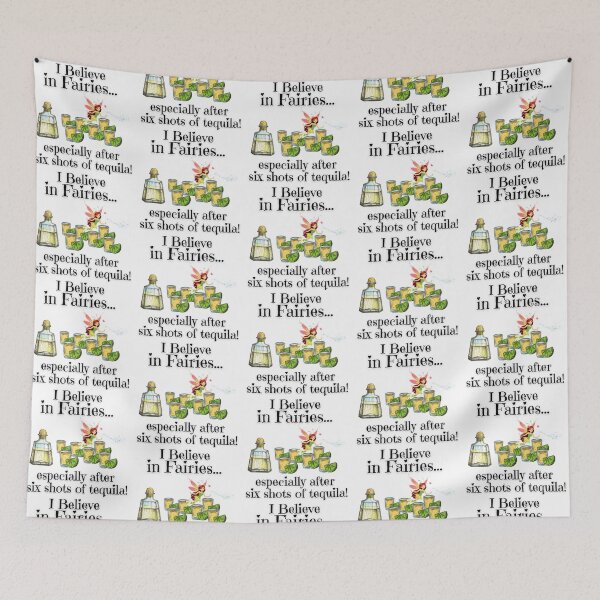 Item preview, I Believe in Fairies & Tequila | Funny Pop-Art Design with a Magical Twis designed and sold by Fredster1966.