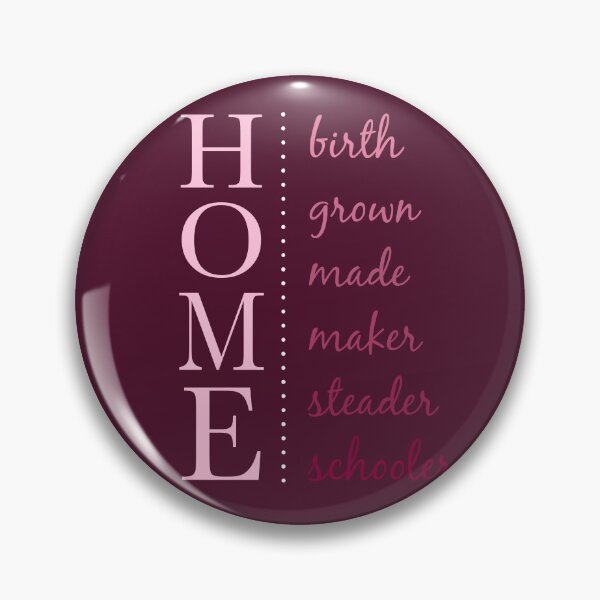Item preview, HOME birth, grown, made, maker, steader, schooler designed and sold by literartyghost.