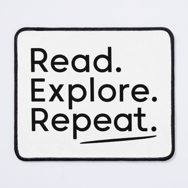 Item preview, Read. Explore. Repeat designed and sold by EclipseArtworks.
