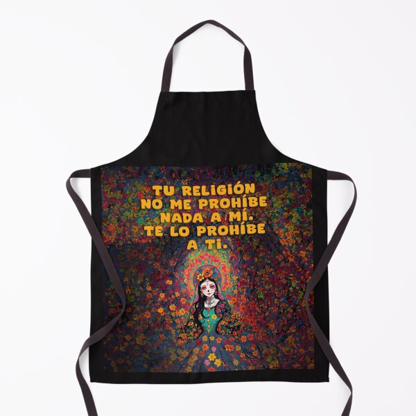 Item preview, Your religion doesn't prohibit anything from me. It prohibits it from you. designed and sold by La Loca.
