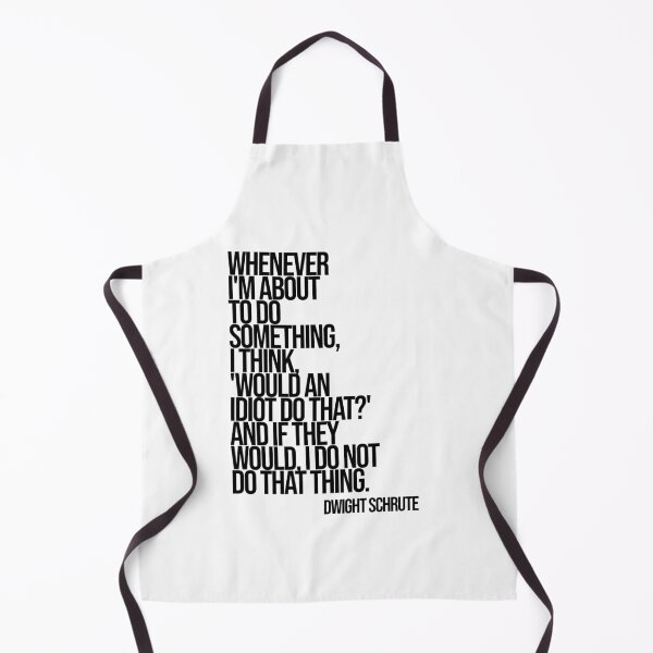 Item preview, Dwight SchruteThe Office Funny Quote designed and sold by Enea Kelo.