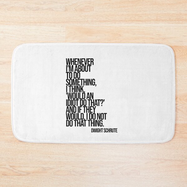 Item preview, Dwight SchruteThe Office Funny Quote designed and sold by Enea Kelo.