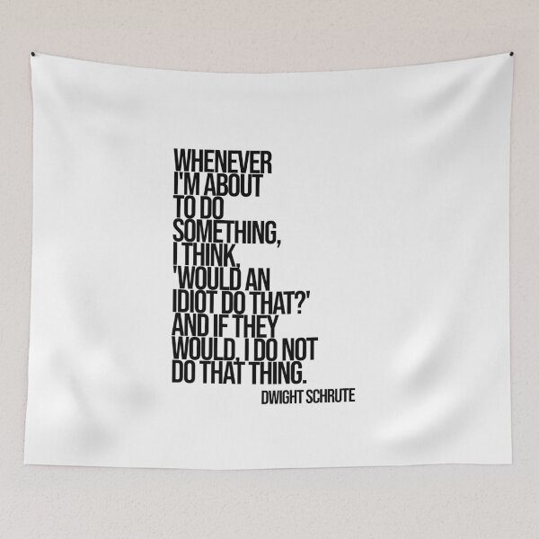 Item preview, Dwight SchruteThe Office Funny Quote designed and sold by Enea Kelo.