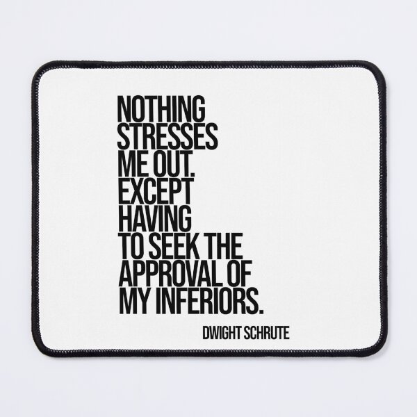 Item preview, Dwight SchruteThe Office Funny Quote designed and sold by Enea Kelo.