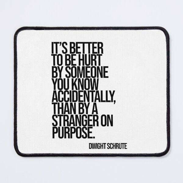 Item preview, Dwight SchruteThe Office Funny Quote designed and sold by Enea Kelo.