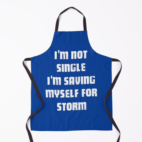 Item preview, I'm Not Single I'm saving myself for Storm | white Letters designed and sold by Art-by-Geoff.