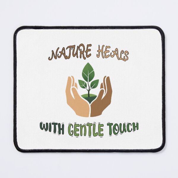 Item preview, Nature Heals With Gentle Touch designed and sold by ThreeftlyPicks.