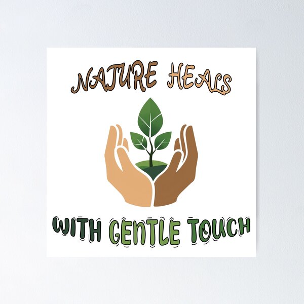Item preview, Nature Heals With Gentle Touch designed and sold by ThreeftlyPicks.