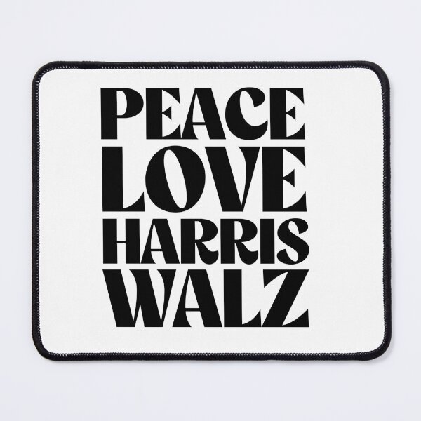 Item preview, Peace Love Harris Walz designed and sold by partyfarty.