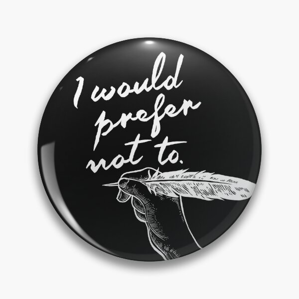 Item preview, I Woud Prefer Not To  designed and sold by Chris Ayers.