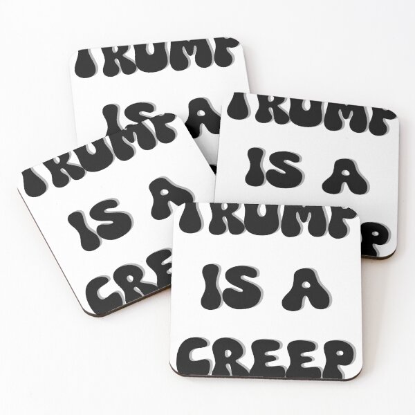 Item preview, Trump is a creep designed and sold by joshferatu.
