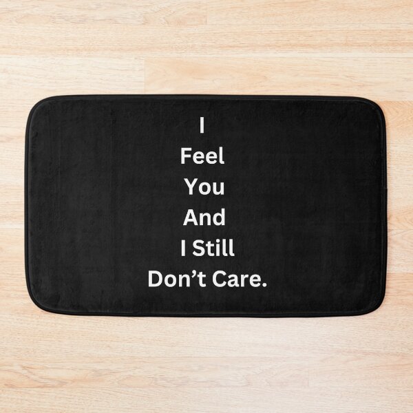 Item preview, I Feel You And I still Don't Care Classic Black Tee designed and sold by GeekySexyCool.