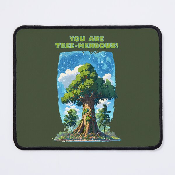 Item preview, You are tree-mendous! TREE LOVERS DESIGN designed and sold by La Loca.