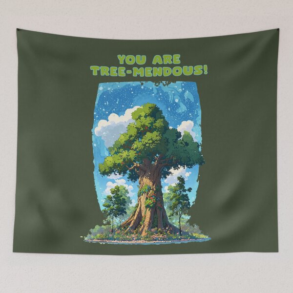 Item preview, You are tree-mendous! TREE LOVERS DESIGN designed and sold by La Loca.
