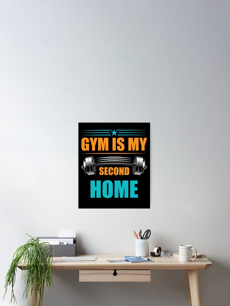 Thumbnail 2 of 3, Poster, Gym Is My Second Home, designed and sold by RamiOnline.