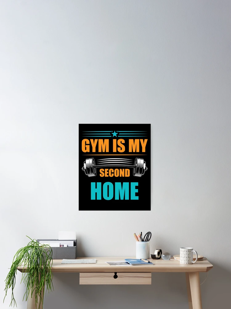 Thumbnail 2 of 3, Poster, Gym Is My Second Home, designed and sold by Design Etstore.