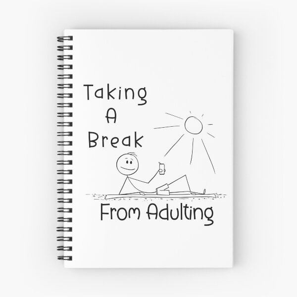Item preview, Taking A Break From Adulting designed and sold by ScribbleLoft.