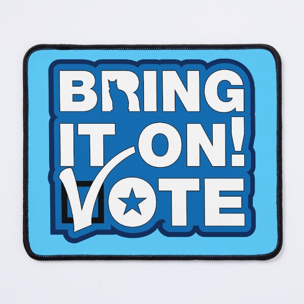 Item preview, Bring it on! VOTE designed and sold by Peregrinus Creative.