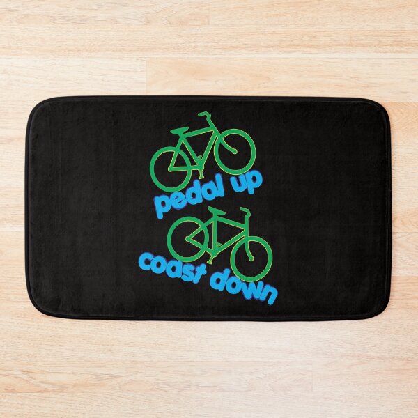 Item preview, Pedal Up Coast Down designed and sold by bumperbay.