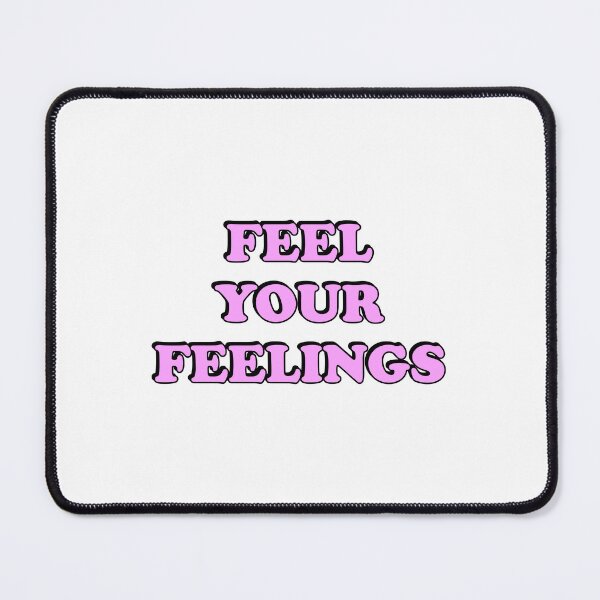 Item preview, Feel your feelings designed and sold by Inspirationmotivation.