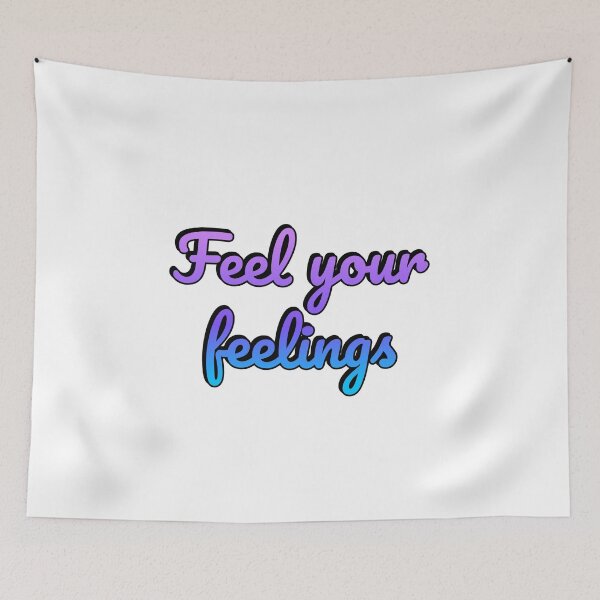 Item preview, Feel your feelings  designed and sold by Inspirationmotivation.