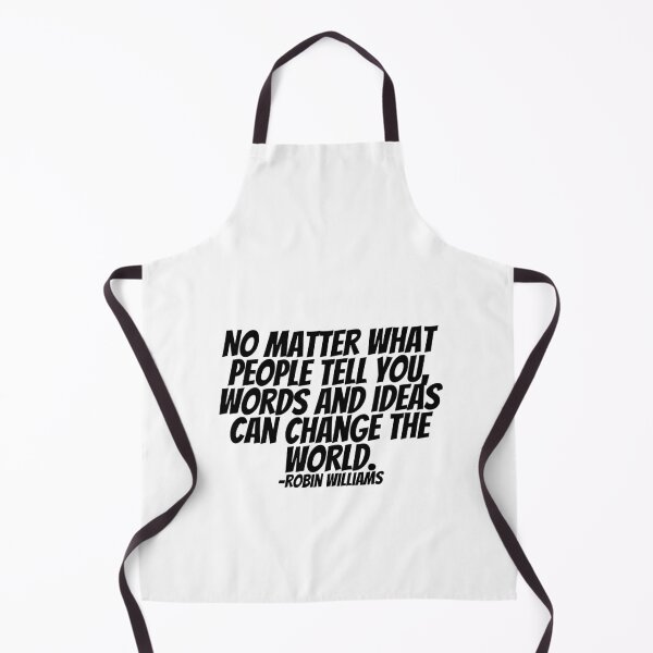 Item preview, Robin Williams - No Matter What People Tell You, Words And Ideas Can Change The World. designed and sold by CharmStudio.