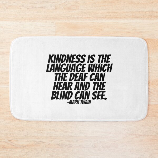Item preview, Mark Twain - Kindness Is The Language Which The Deaf Can Hear And The Blind Can See.  designed and sold by CharmStudio.
