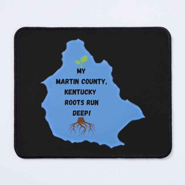 Item preview, My Martin County, Kentucky Roots Run Deep! designed and sold by JoezPlace.