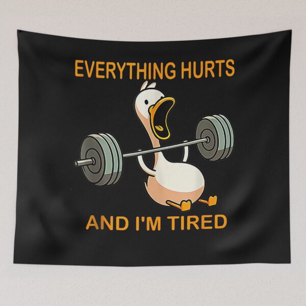 Item preview, Everything Hurts And I'm Tired Duck Funny designed and sold by Winther-Art.